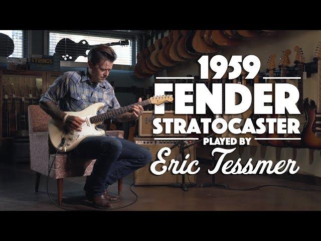 1959 Fender Stratocaster played by Eric Tessmer