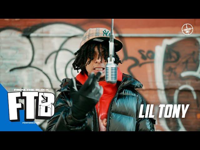 Lil Tony - I Do It Better | From The Block Performance 