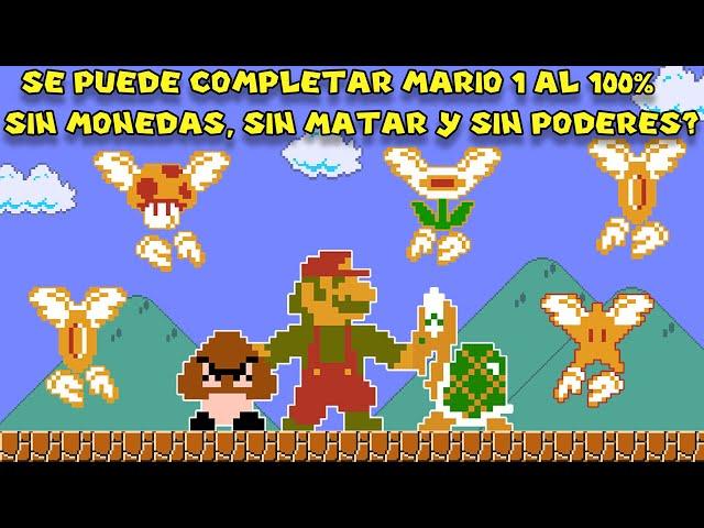 ¿Se puede Completar Mario 1 al 100% sin Agarrar MONEDAS, sin MATAR y sin PODERES? - Pepe el Mago