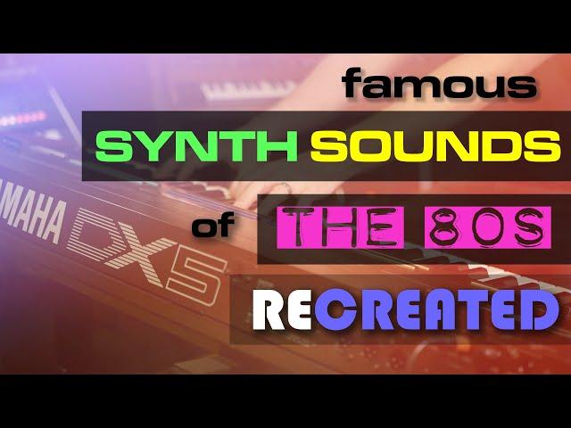 Famous Keyboard & Synth Sounds of the 80s RECREATED!