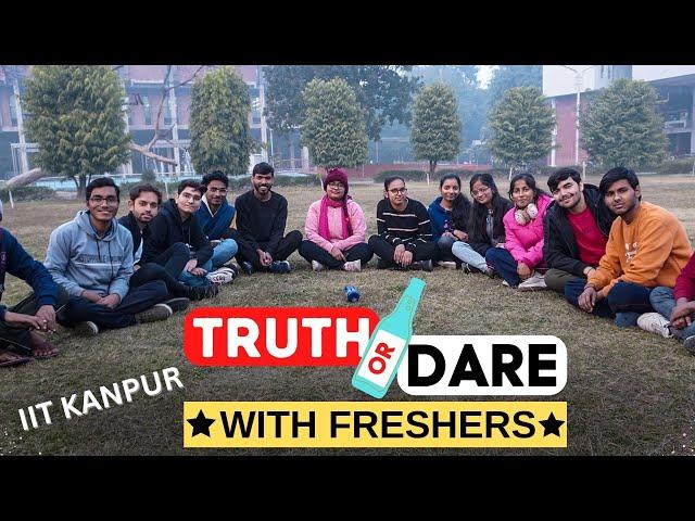 Truth and Dare by IITian||IIT Kanpur||Truth and Dare Challenge  with Juniors IITK||#iitk #freshers