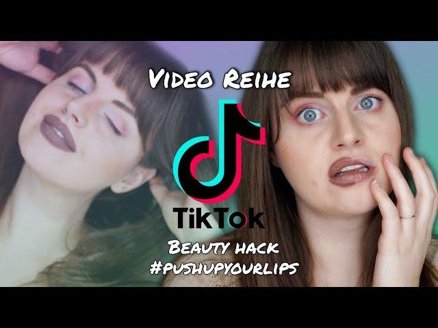 Make Up Hack aus TikTok | #pushupyourlips | Beauty Hack Video Reihe | Unwissend Schön