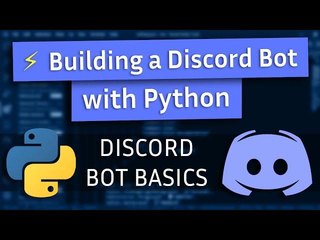 Building a Discord Bot with Python - Bot Basics