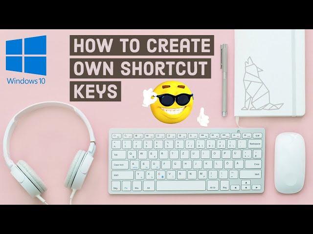 how to create your own shortcut key in windows 10 | shortcut keys hack | windows 10 hidden tricks.