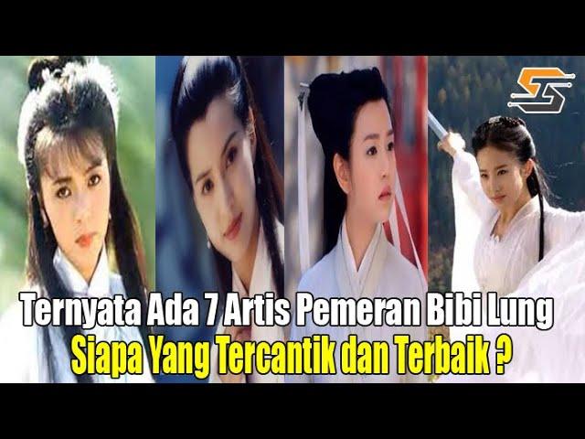 Ternyata Ada 7 Artis Yang Memerankan Bibi Lung