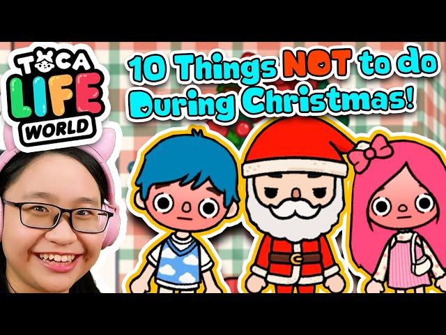 Toca Life World - 10 Things Not To DO During Christmas!!!