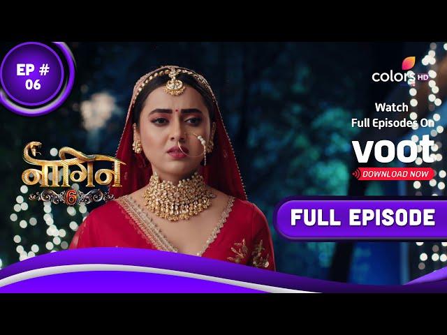 Naagin 6 | नागिन 6 | Episode 6 | 27 February 2022