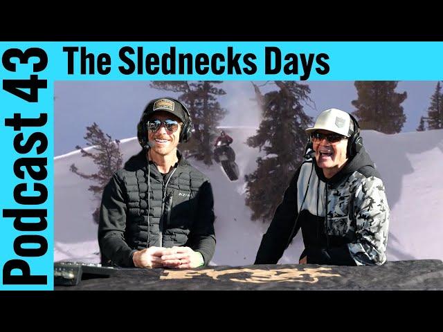 Podcast 43 | The Slednecks Days w/ Dan Adams