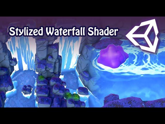 Unity | Stylized Waterfall Shader