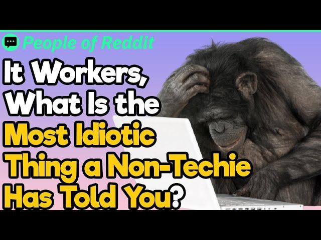 What Is the Most Idiotic Thing a Computer Illiterate Has Said? | People Stories #612