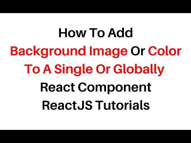 How To Add Background Image In React js | React Add Background Image With Opacity CSS