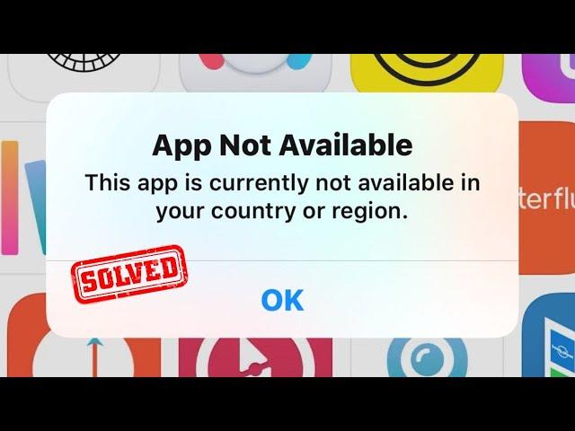 This App is Currently Not Available in Your Country or Region iPhone | App Not Available iOS 16