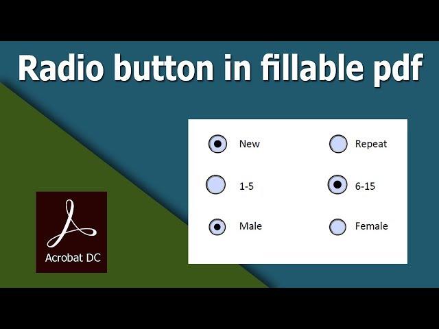 How to create radio button in fillable pdf form using Adobe Acrobat Pro