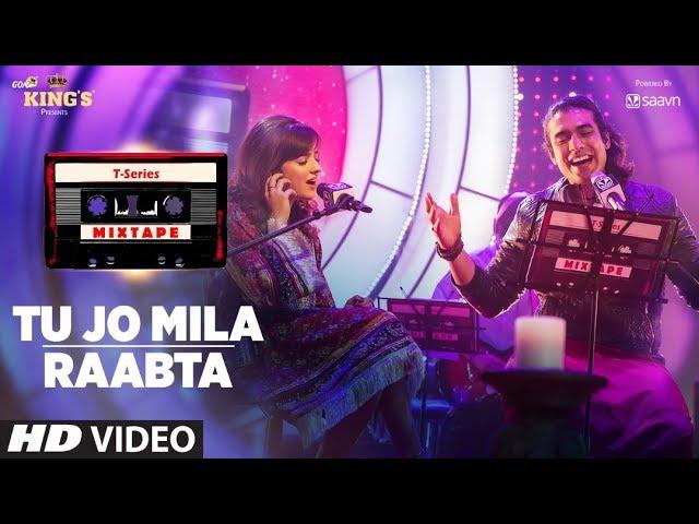 Tu Jo Mila Raabta | Shirley Setia Jubin Nautiyal | T-Series Mixtape | Bhushan Kumar Ahmed K Abhijit