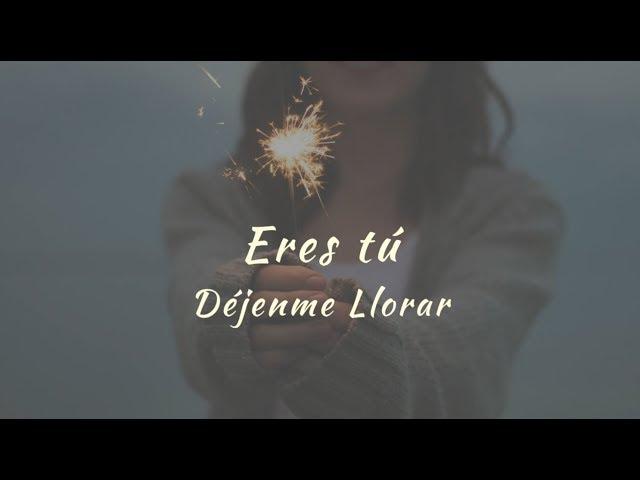 Carla Morrison - Eres tú (letra)