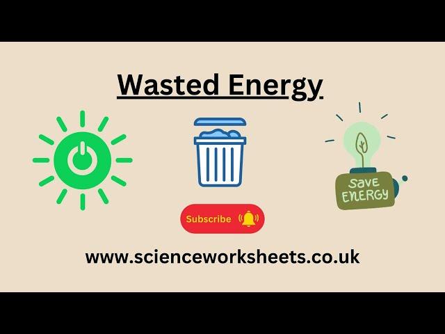 Wasted Energy revision video for GCSE Physics and gcse Combined science