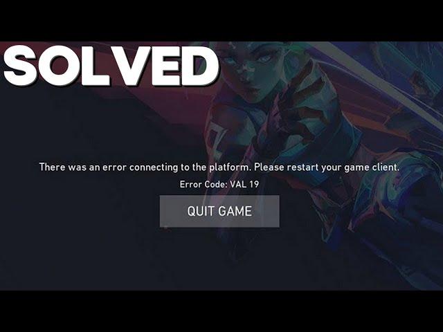 Valorant – How to Fix Error Code Val 19 in Valorant! | Complete Tutorial