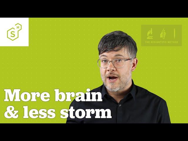 Brainstorm With More Brain and Less Storm   | Introducing Weekly Experiments