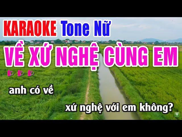 Về Xứ Nghệ Cùng Em Karaoke Tone Nữ - Nhạc Sống Thanh Ngân