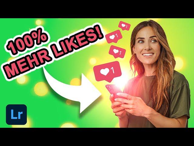 GARANTIERT MEHR INSTAGRAM LIKES BEKOMMEN - MIT DIESEN LIGHTROOM EINSTELLUNGEN 