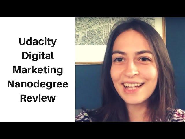 Udacity Digital Marketing Nanodegree Review