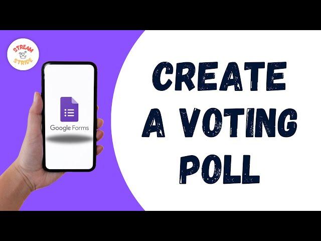 How to Create a Voting Poll on Google Form