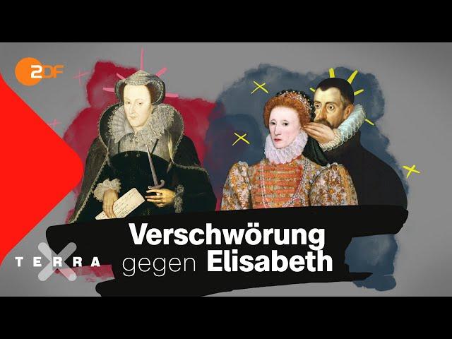 Tödliche Intrigen gegen Elisabeth I. von England | Terra X