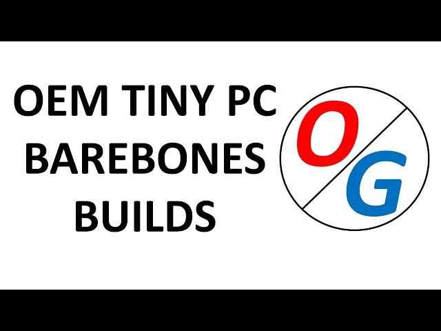 OEM tiny barebones PCs instead of a thin mini-ITX build