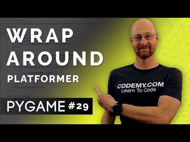 Wrap Around Movement - PyGame Thursdays 29