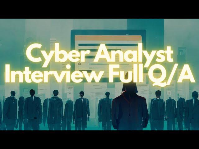 Cybersecurity Analyst Interview Questions / Answers