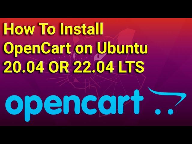 How To Install OpenCart on Ubuntu 20.04 OR 22.04 LTS