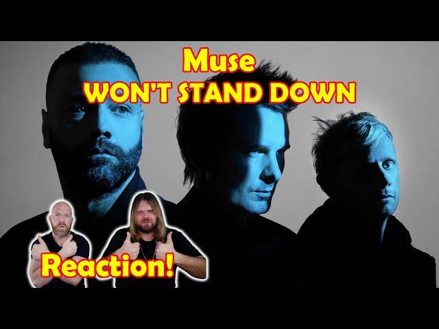 Musicians react to hearing Muse Won't Stand Down for the first time!