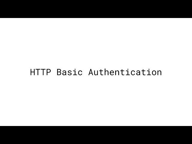 Basic Authentication with HTTP | Example with Express.js