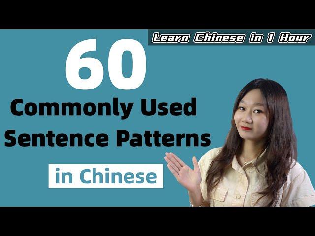 60 Chinese Sentence Patterns with Examples For Beginners (EASY & Useful) - Learn Mandarin Chinese