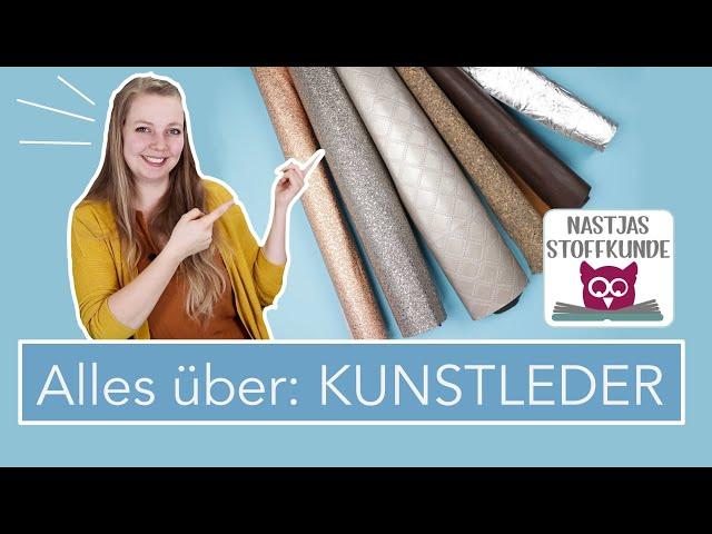 Nastjas Stoffkunde: KUNSTLEDER – Alles, was du wissen musst!