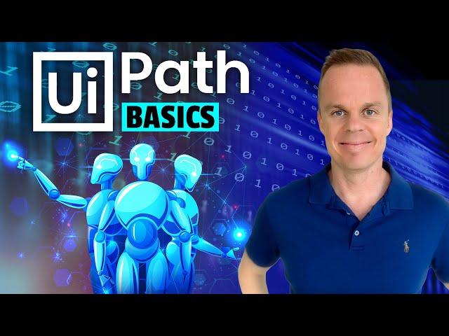 How to Build Your First UiPath Robot (The Basics for Beginners)