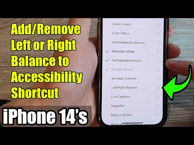 iPhone 14's/14 Pro Max: How to Add/Remove Left or Right Balance to Accessibility Shortcut