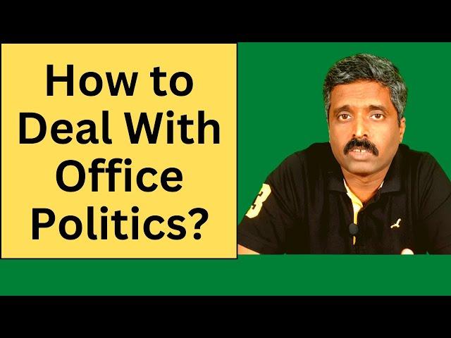 How to deal with Office Politics | Tips and Tricks | Career Talk With Anand Vaishampayan