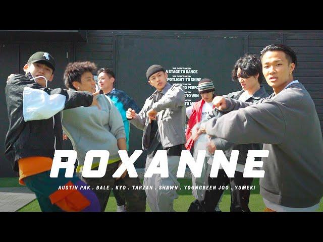 Arizona Zervas - ROXANNE / Austin, Bale, Kyo, Tarzan, Shawn, Youngbeen, Yumeki Choreography