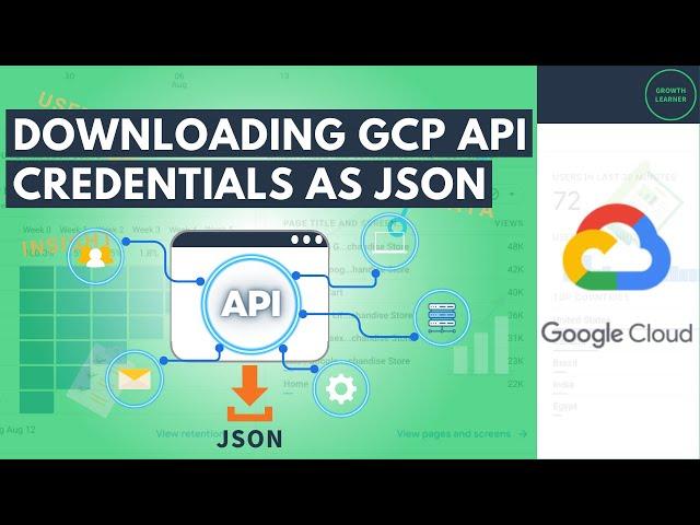 Easily Download Google Cloud Platform (GCP) API Credentials as JSON