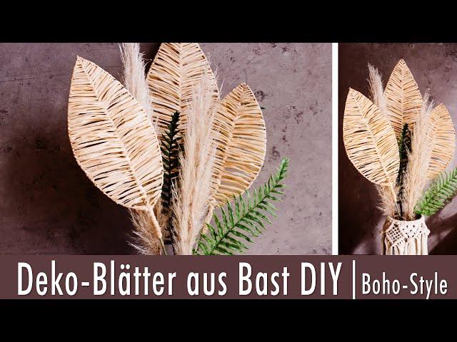 Sommerliche Deko-Blätter aus Bast ganz leicht selbermachen | DIY | Boho-Style | Sommer-Deko