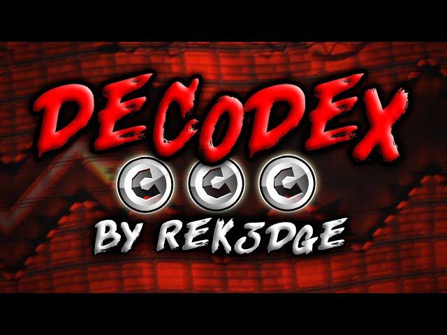 HARD DEMON!, DeCodeX by Rek3dge (3 coins) (Demon) - Geometry Dash 2.1 | RodrigoYiyo