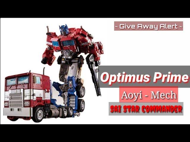 Optimus Prime - Aoyi Mech Sai Star Commander. Unboxing & Review. GIVE AWAY ALERT !! 