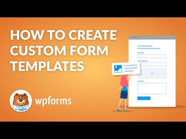 How to Create Your Own Custom Contact Form Templates in WordPress