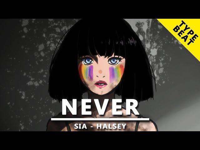 "NEVER" Sia Type Beat x Zayn x Halsey [2018] Dark Powerful Beats