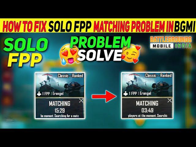  HOW TO FIX SOLO FPP MATCHING PROBLEM IN BGMI | MOST IMPORTANT VIDEO FOR SOLO FPP CONQUEROR PUSHER