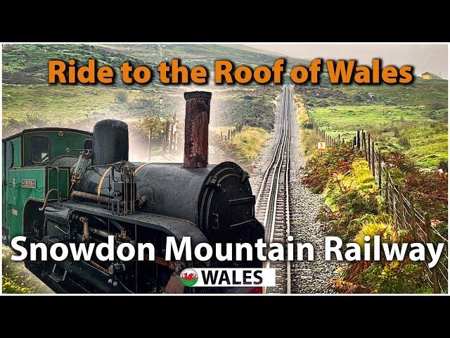 Snowdon Mountain Railway, Ride to the Roof of Wales!