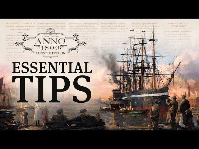 Essential Tips for Console Players | Anno 1800