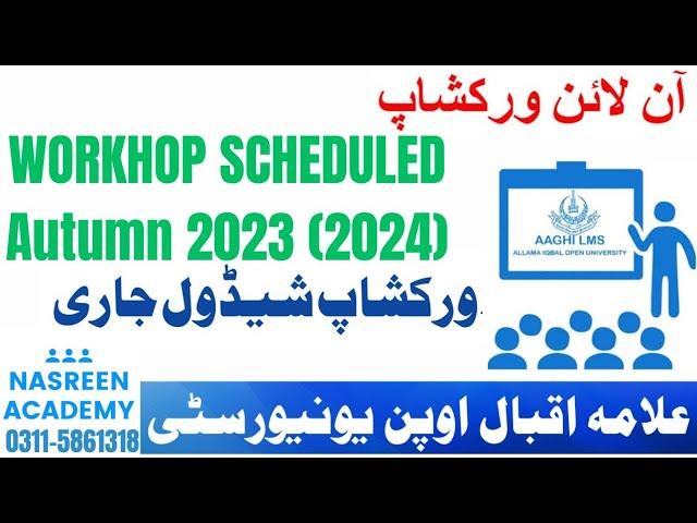 Aiou workshop schedule Autumn 2023 | Workshop Start 2024 | Bed | BS | How to check Workshop Dates