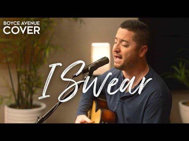 I Swear - All-4-One / John Michael Montgomery (Boyce Avenue acoustic cover) on Spotify & Apple